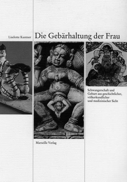 Die Gebärhaltung der Frau Medicine
