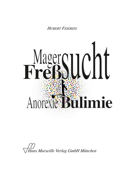 Magersucht und Fressucht (Anorexie und Bulimie) Medicine