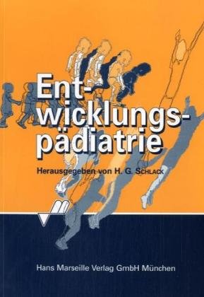 Entwicklungspädiatrie: Wichtiges Kinderärztliches Wissen über die ersten 6 Lebensjahre Medicine