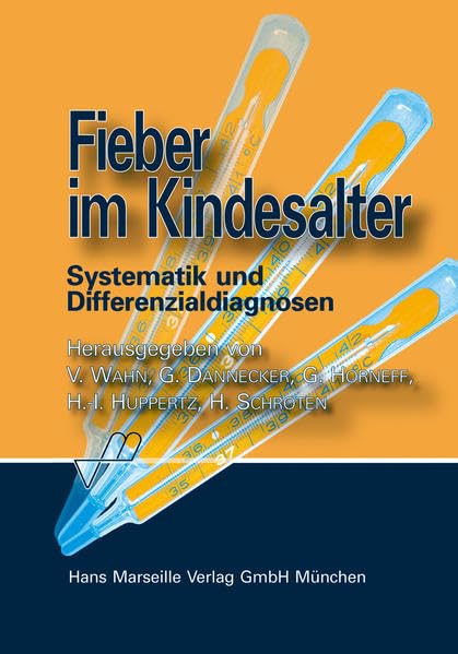 Fieber im Kindesalter: Systematik und Differenzialdiagnosen Medicine