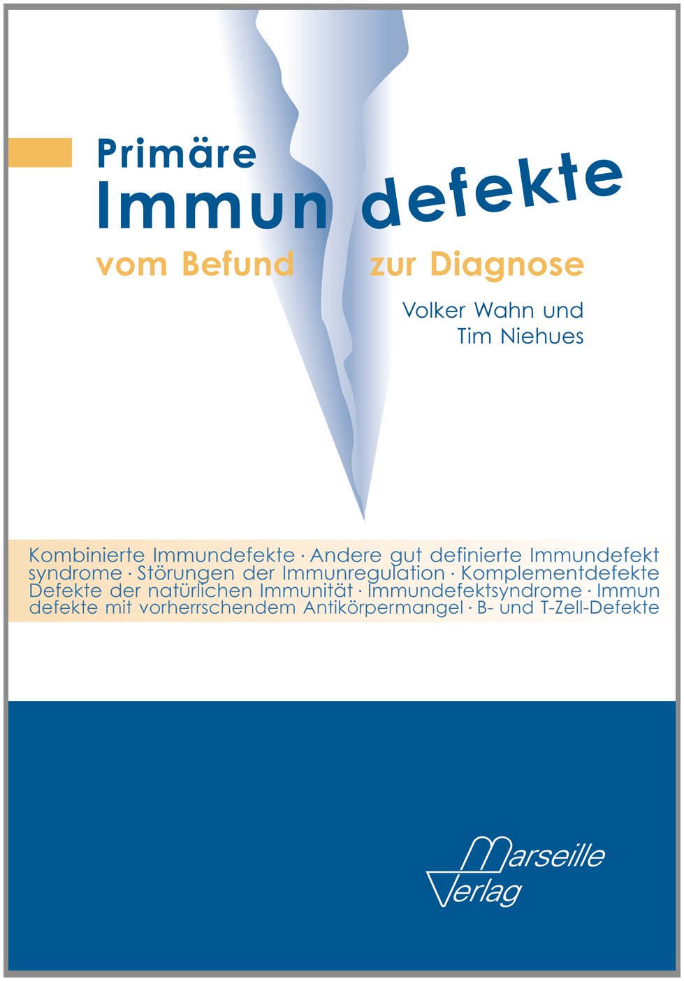 Primäre Immundefekte: vom Befund zur Diagnose Medicine