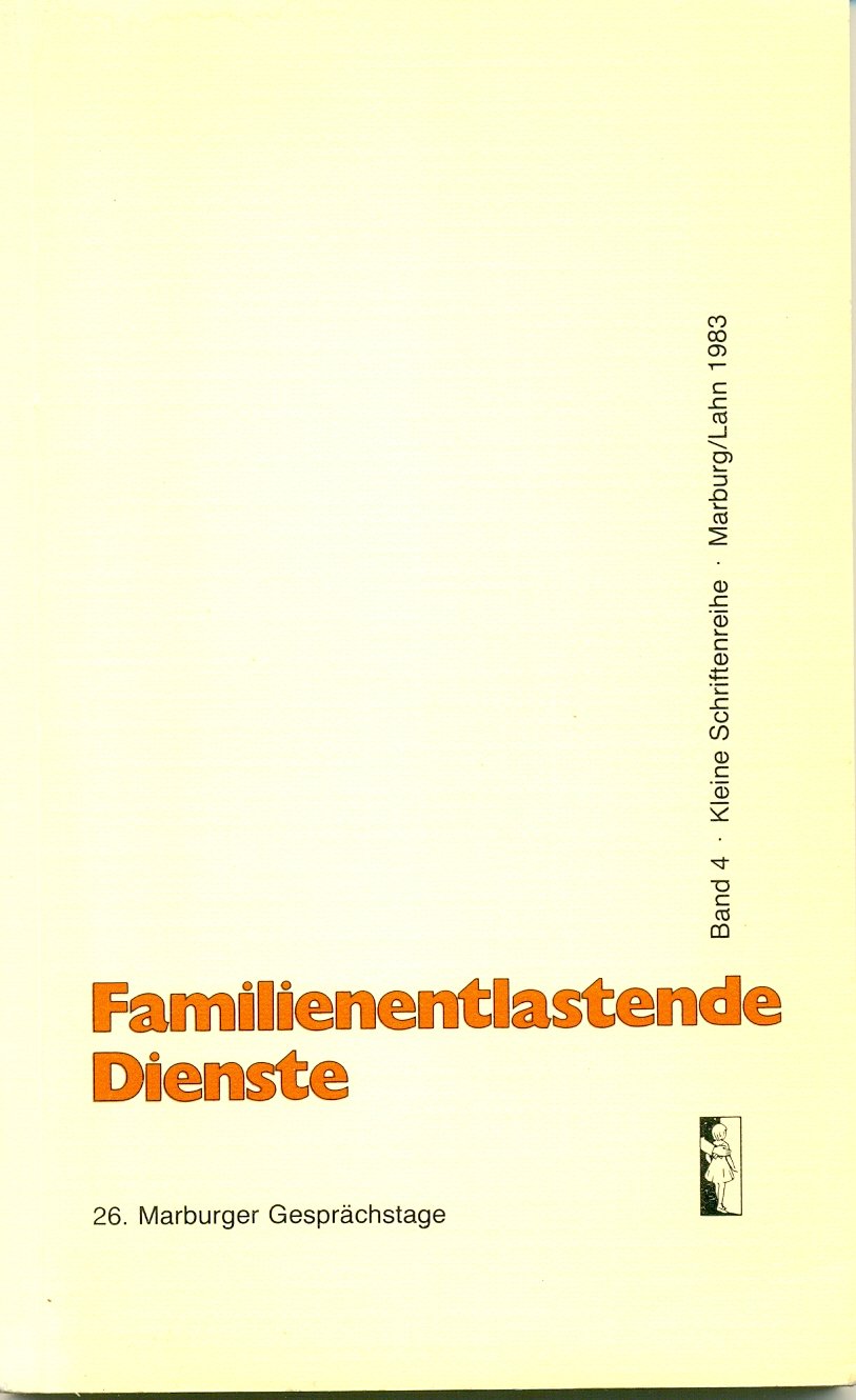 Familienentlastende Dienste. 26. Marburger Gesprächstage Books