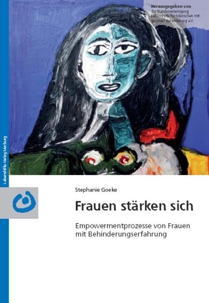 Frauen stärken sich: Individuelle Empowermentprozesse von Frauen mit Behinderungserfahrung Eine Studie im Stil der Grounded Theory Methodology Education & Training