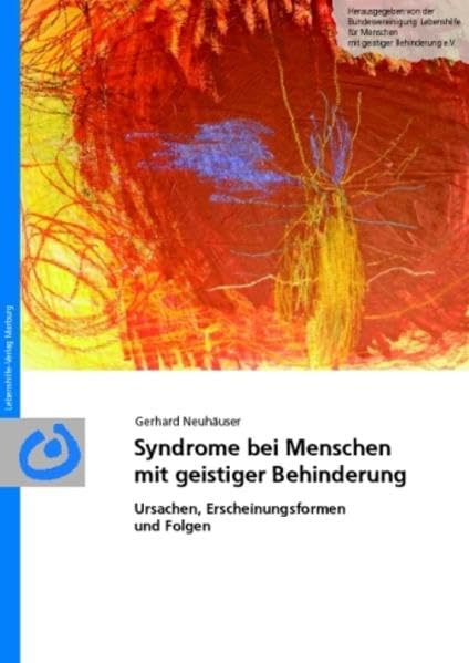 Syndrome bei Menschen mit geistiger Behinderung: Ursachen, Erscheinungsformen und Folgen Reference Books