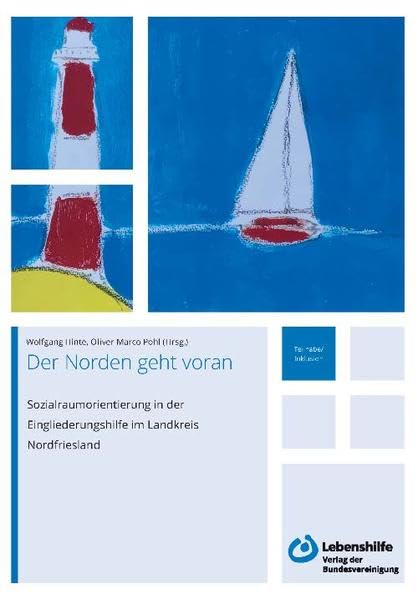 Der Norden geht voran: Sozialraumorientierung in der Eingliederungshilfe im Landkreis Nordfriesland Books
