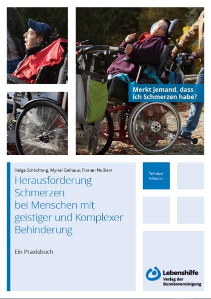 Schmerzen bei Menschen mit geistiger und Komplexer Behinderung: Ein Praxisbuch book