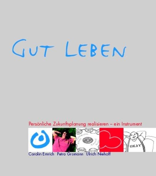 Gut Leben: Persönliche Zukunftsplanung realisieren - ein Instrument Law