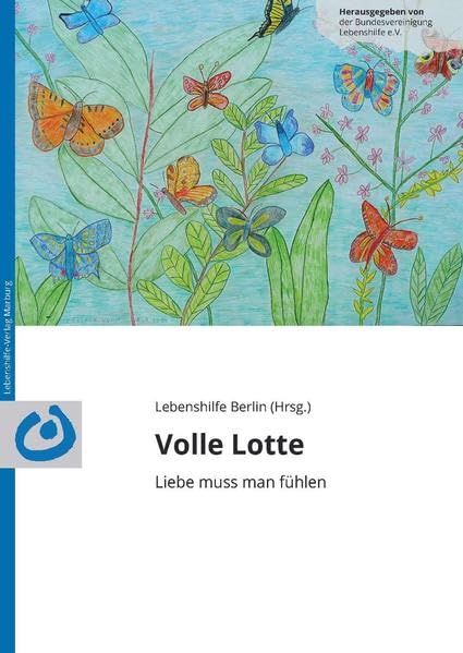 Volle Lotte: Liebe muss man fühlen Books