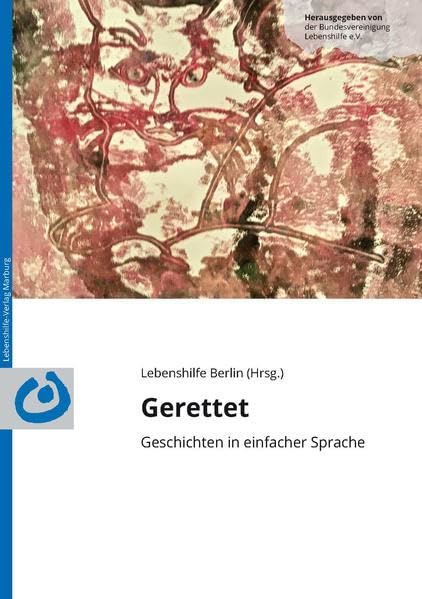 Gerettet: Geschichten in einfacher Sprache Books