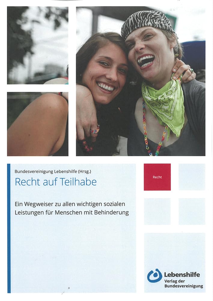 Recht auf Teilhabe: Ein Wegweiser zu allen wichtigen sozialen Leistungen für Menschen mit Behinderung Books