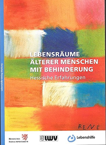 Lebensräume älterer Menschen mit Behinderung: Hessische Erfahrungen Law