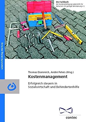 Kostenmanagement: Erfolgreich steuern in Sozialwirtschaft und Behindertenhilfe Books