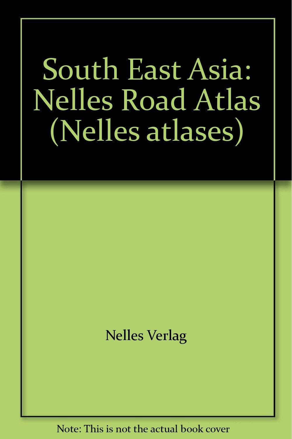 Southeast Asia: Excluding Indonesia. Maßst. 1 : 1,5 Mio. u. 1 : 4 Mio. (Nelles atlases) Leisure, Home & Garden