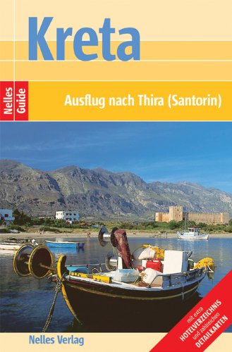 Nelles Guide: Kreta. Ein aktuelles Reisehandbuch Travel