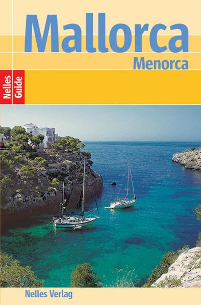 Mallorca - Menorca: Mit extra Hotelverzeichnis (Nelles Guide / Deutsche Ausgabe) Leisure, Home & Garden