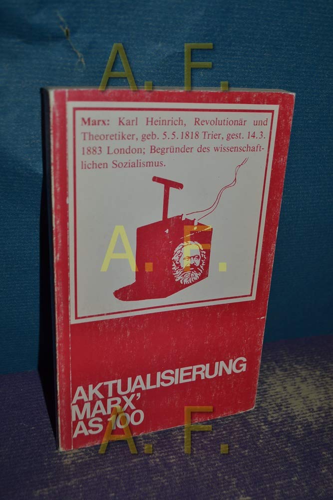 Argument Sonderband (AS) 100: Aktualisierung Marx' Social Sciences