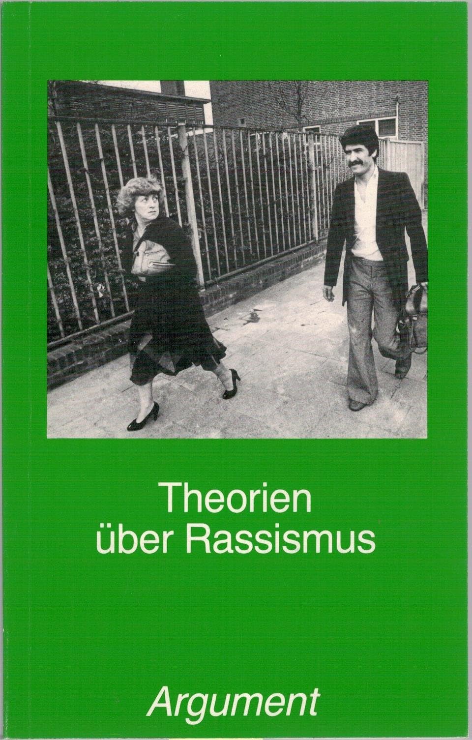 Theorien über Rassismus: Eine Tübinger Veranstaltungsreihe (Argument Sonderband: Neue Folge) Politics & History