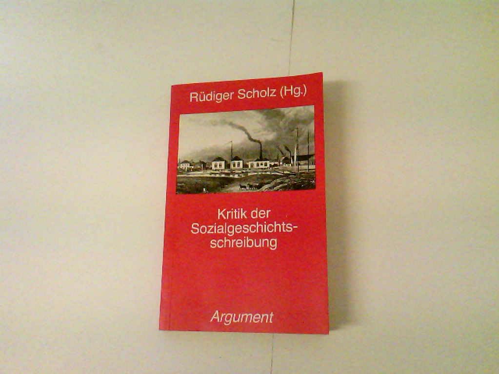 Kritik der Sozialgeschichtsschreibung (Argument Sonderband: Neue Folge) Natural Sciences