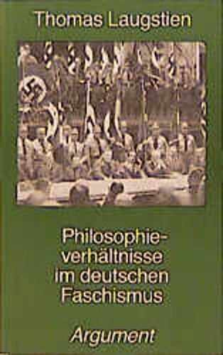 Philosophieverhältnisse im deutschen Faschismus Philosophy