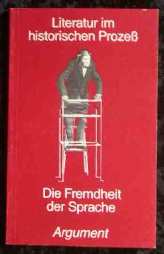 Die Fremdheit der Sprache: Studien zur Literatur der Moderne (Literatur im historischen Prozess) Death & Mourning