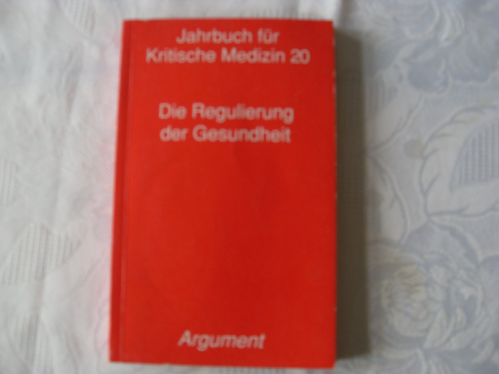 Jahrbuch für Kritische Medizin 20 Medicine