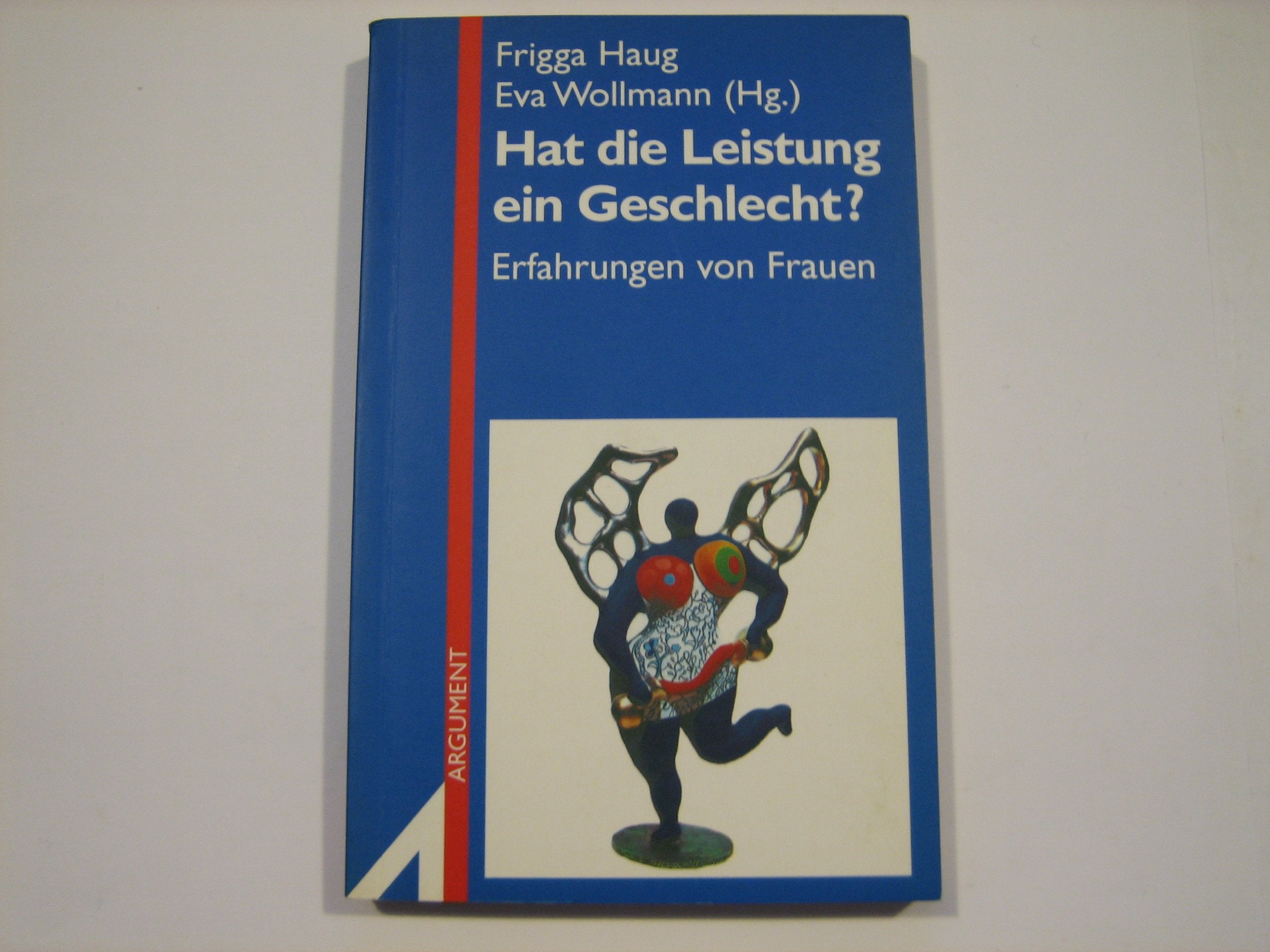 Hat die Leistung ein Geschlecht?: Erfahrungen von Frauen (Argument Sonderband: Neue Folge) Law