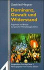 Dominanz, Gewalt und Widerstand: Fragmente und Brüche europäischer Mentalitätsgeschichte (Argument Sonderband: Neue Folge) Law