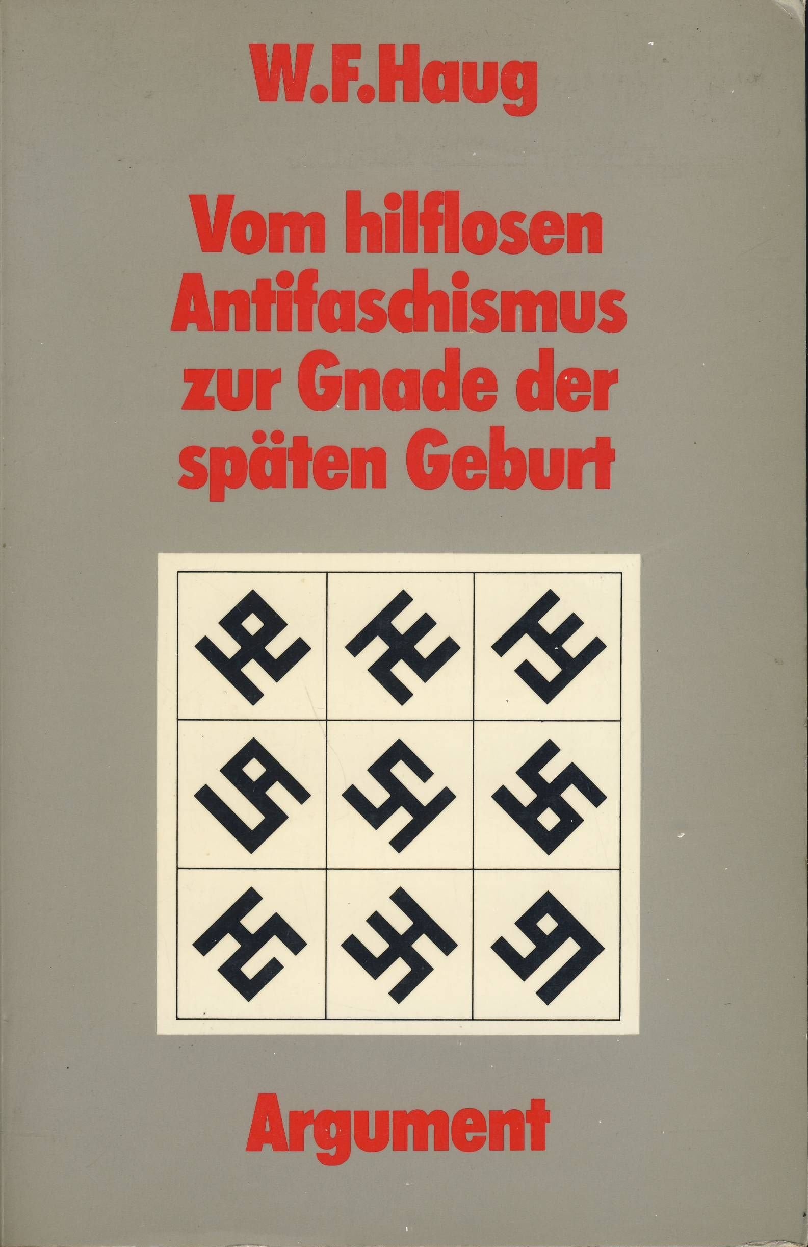 Vom hilflosen Antifaschismus zur Gnade der späten Geburt Philosophy