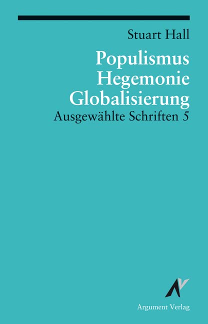 Populismus, Hegemonie, Globalisierung: Ausgewählte Schriften 5 Law