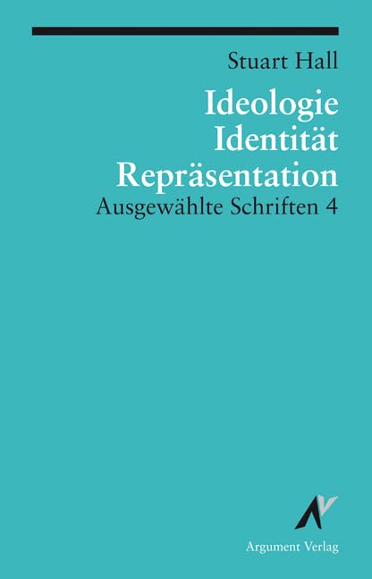 Ideologie, Identität, Repräsentation: Ausgewählte Schriften 4 (Argument Classics) Law