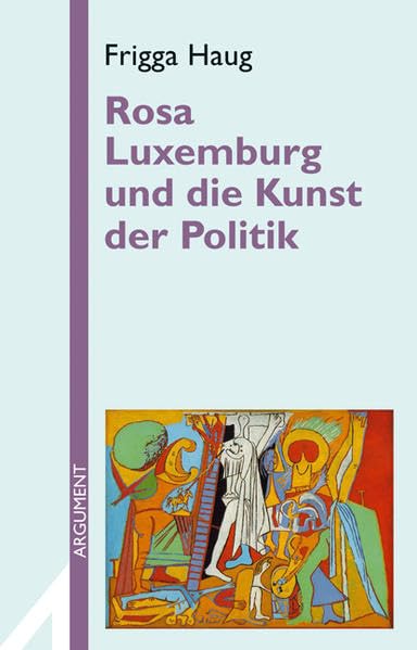 Rosa Luxemburg und die Kunst der Politik Law