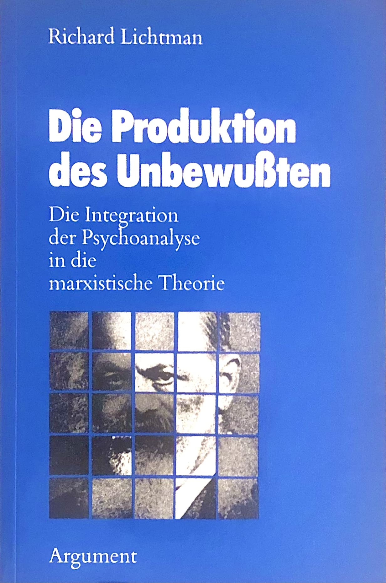 Die Produktion des Unbewussten: Die Integration der Psychoanalyse in die marxistische Theorie Psychology