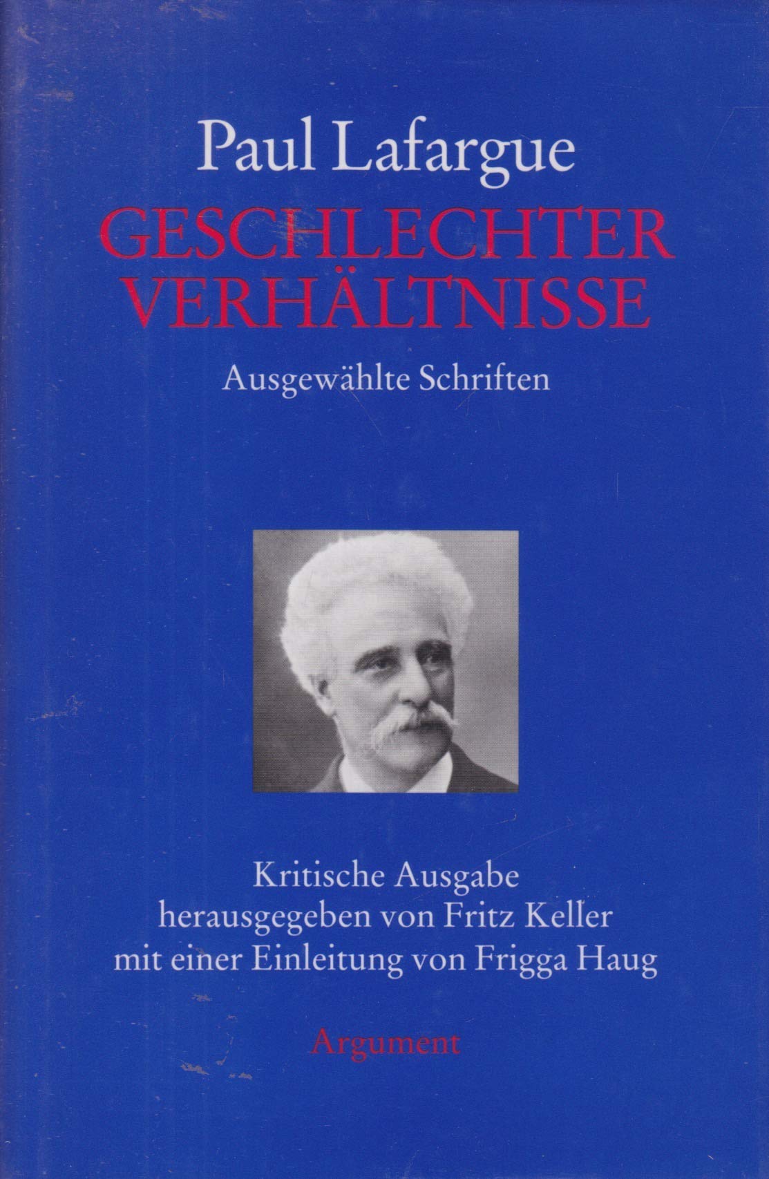 Geschlechterverhältnisse: Ausgewählte Schriften - Kritische Ausgabe Philosophy
