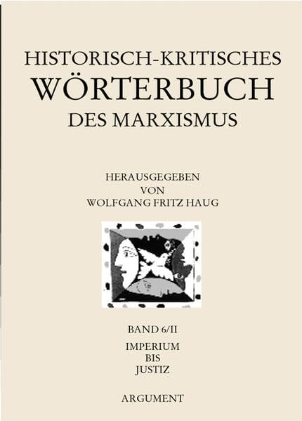 Historisch-kritisches Wörterbuch des Marxismus: Imperium bis Justiz Philosophy