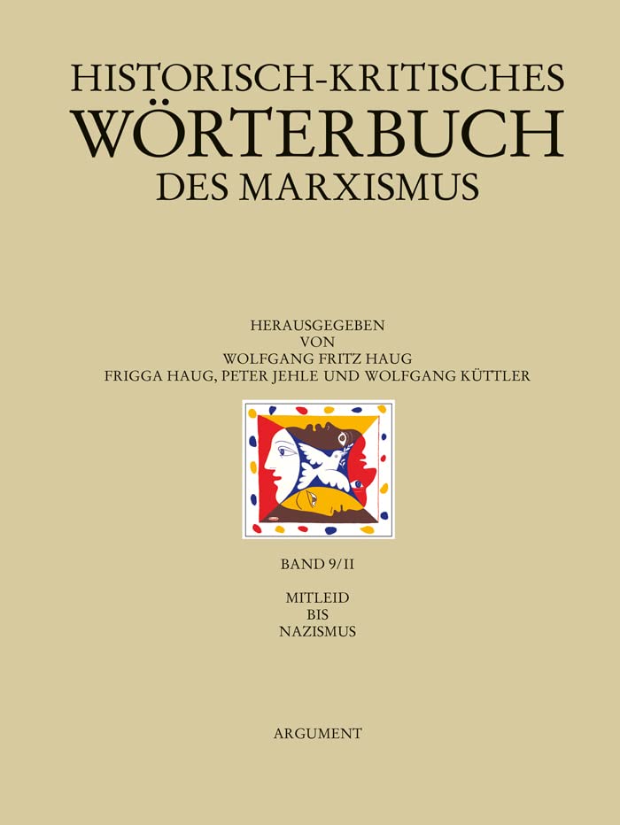Historisch-kritisches Wörterbuch des Marxismus / Mitleid bis Nazismus Philosophy