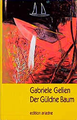 Der Güldne Baum: Roman (edition ariadne) Fiction
