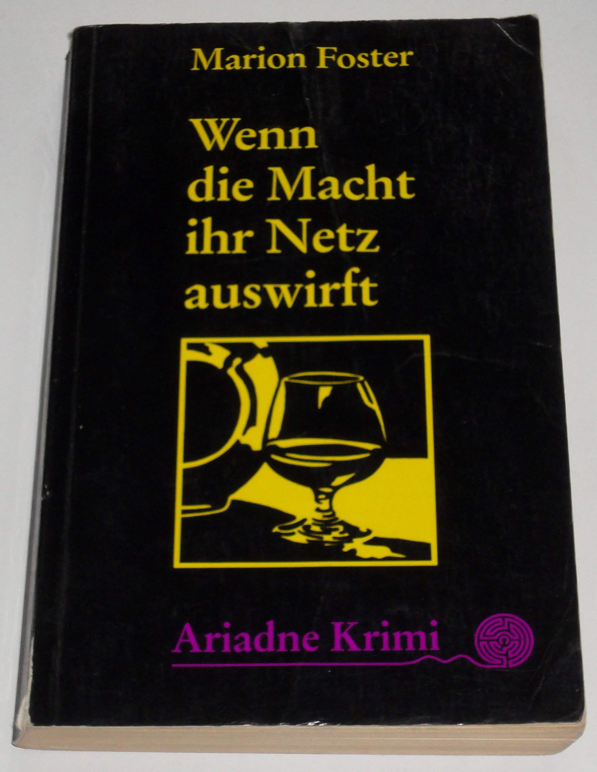 Wenn die Macht ihr Netz auswirft Contemporary literature
