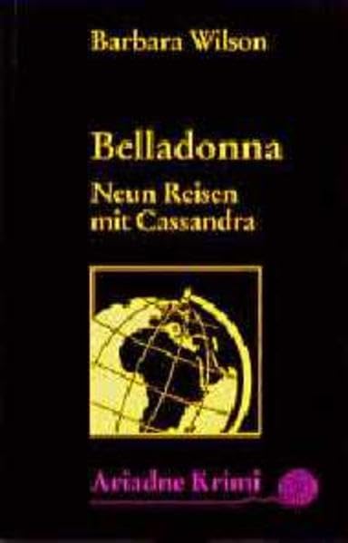 Belladonna: Neun Reisen mit Cassandra Crime & Thrillers