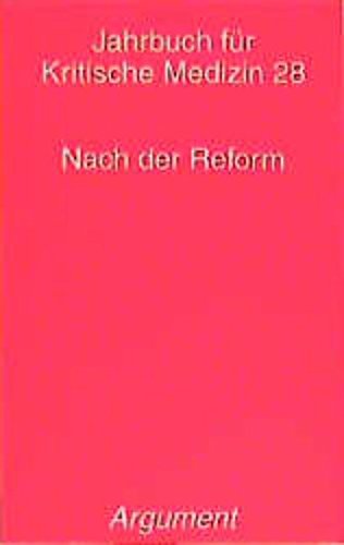 Jahrbuch für kritische Medizin und Gesundheitswissenschaften / Nach der Reform Medicine
