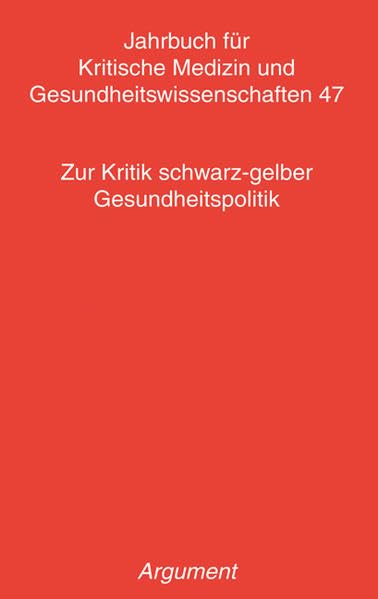 Jahrbuch für kritische Medizin und Gesundheitswissenschaften / Zur Kritik schwarz-gelber Gesundheitspolitik: Neue Berufsbilder - neue Arbeitsteilung? Medicine