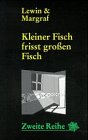 Kleiner Fisch frisst grossen Fisch Contemporary literature