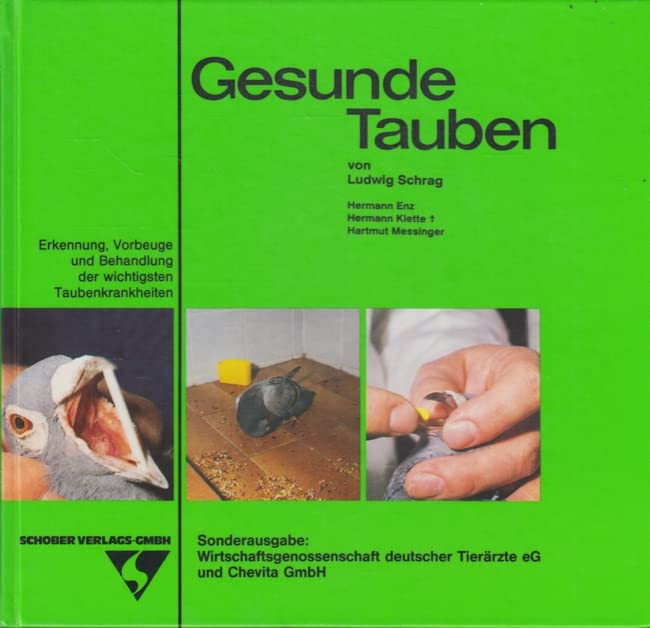 Gesunde Tauben. Erkennung, Vorbeuge und Behandlung der wichtigsten Taubenkrankheiten Books