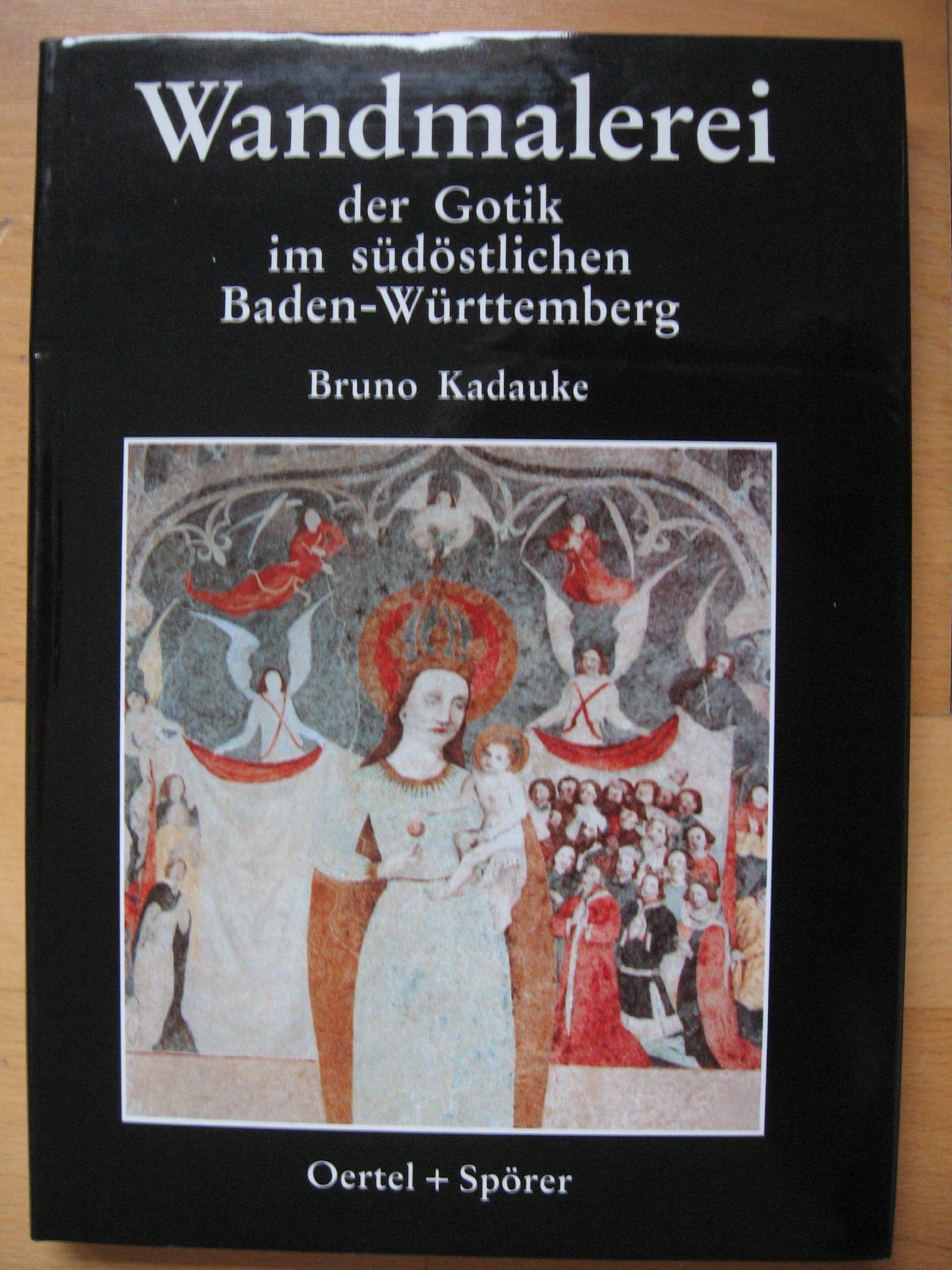 Wandmalerei der Gotik im südöstlichen Baden-Württemberg: Vom 13. Jahrhundert bis um 1500 in den Regionen Neckar-Alb, Ulm-Biberach und Bodensee-Oberschwaben Books