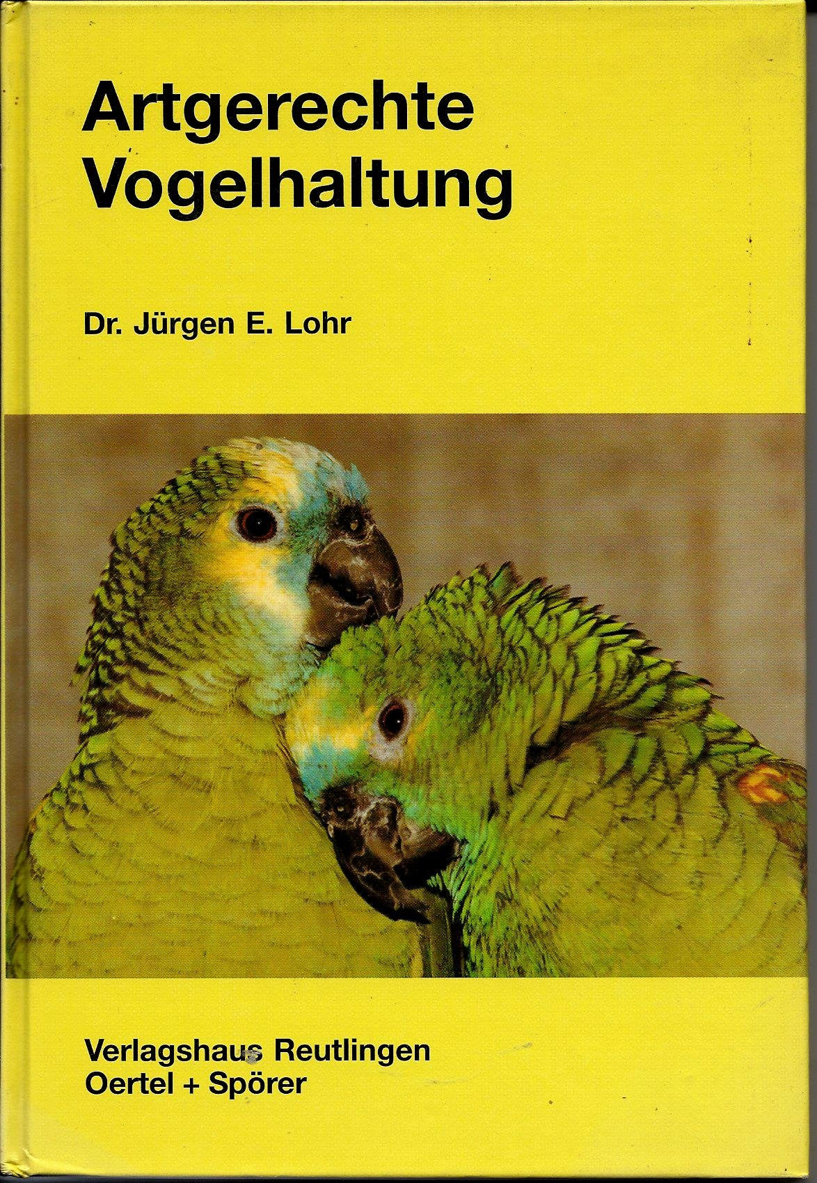 Artgerechte Vogelhaltung: Hinweise zu Kauf, Haltung, Fütterung und den wichtigsten Krankheiten Books