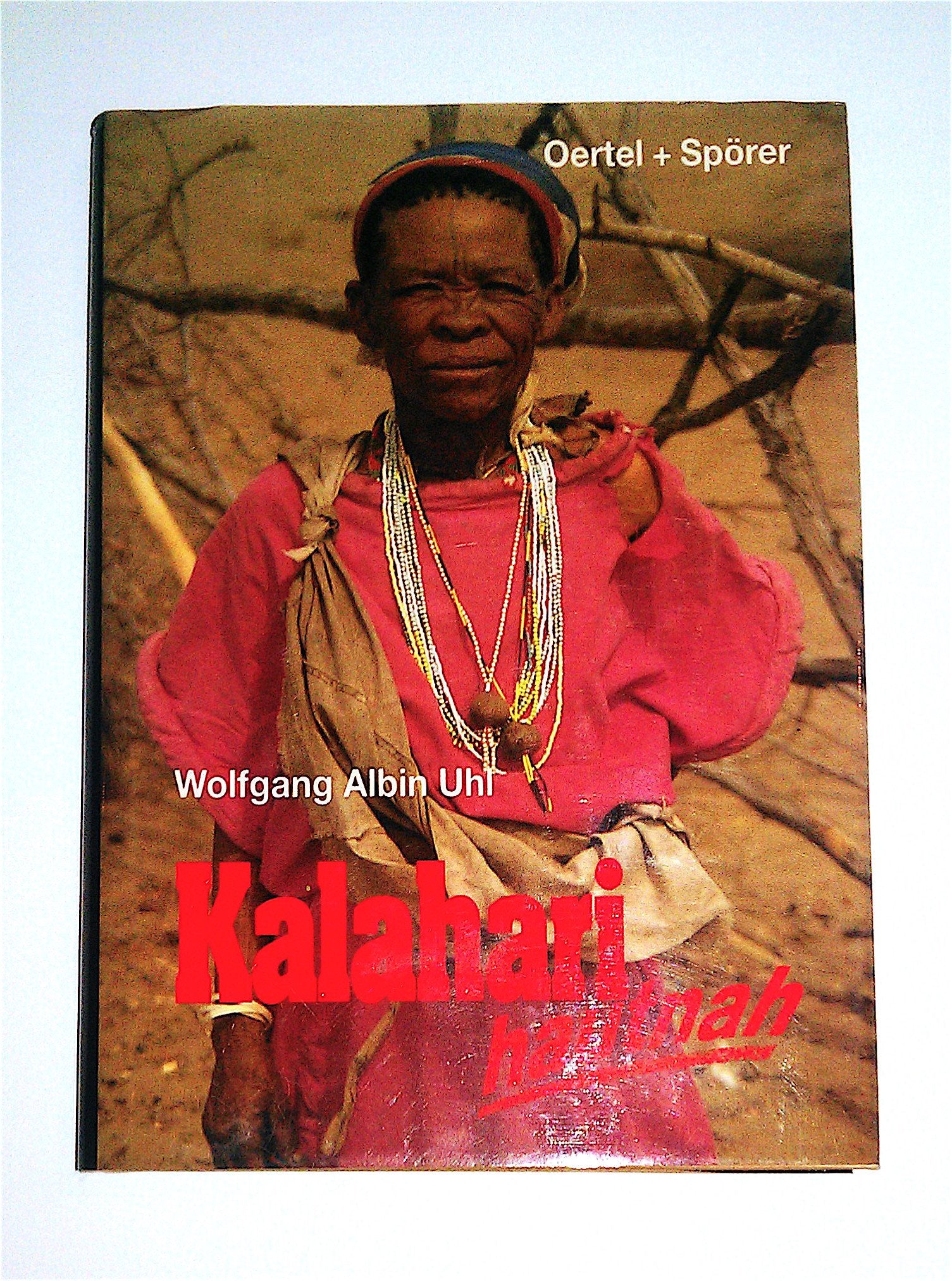 Kalahari - hautnah: Die Welt der Kung-Buschmänner Travelogues