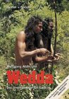 Wedda: Die Ureinwohner Sri Lankas. Eine Reise in die Steinzeit Travel