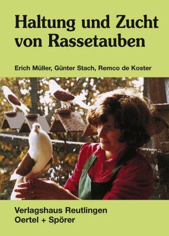 Haltung und Zucht von Rassetauben Natural Sciences