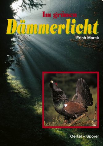 Im grünen Dämmerlicht: Im Zauber der Wildbahn Photography