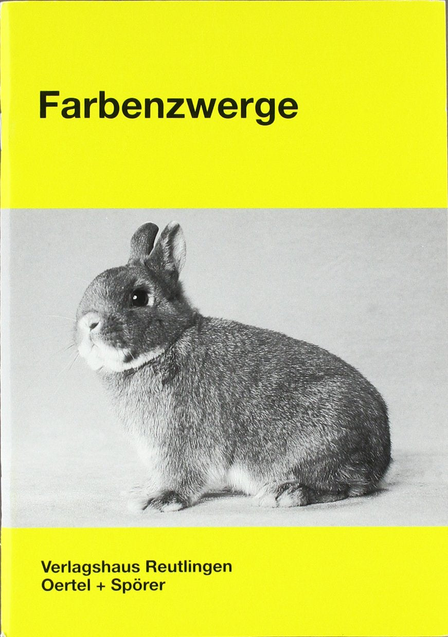 Farbenzwerge (Schriftenreihe für Kaninchenzucht) Pets
