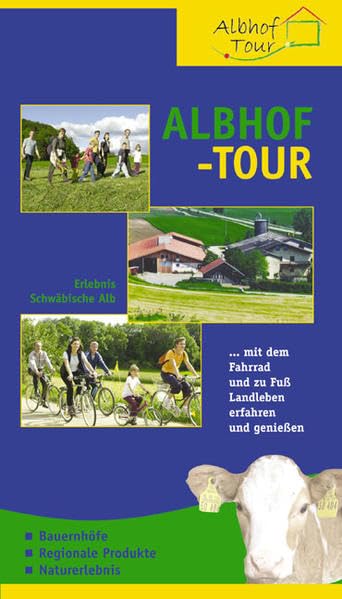 AlbhofTour: Mit dem Fahrrad und zu Fuss Landleben erfahren und geniessen Leisure, Home & Garden